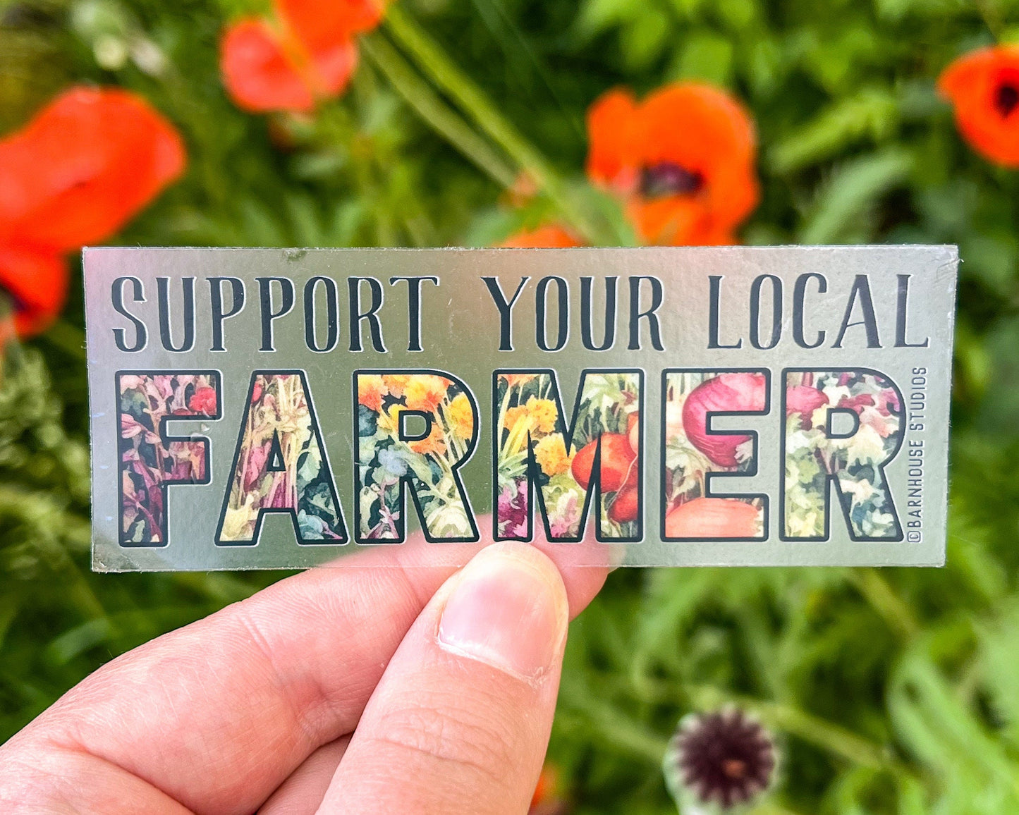 Support Your Local Farmer, Clear 3" Die-Cut Vinyl Sticker