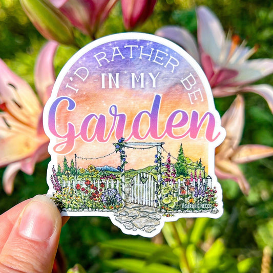 "I’d Rather Be In My Garden", 3” Vinyl Die Cut Sticker